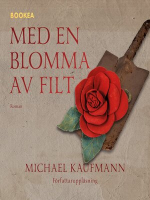 cover image of Med en blomma av filt